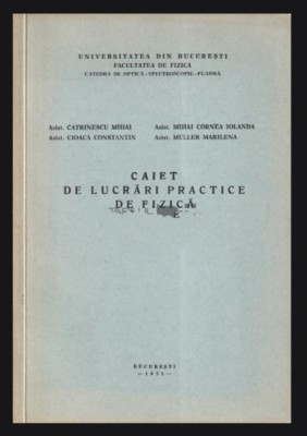 Caiet de lucrari practice de fizica Mihai Catrinescu foto