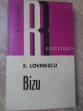 Bizu - Eugen Lovinescu, Dacia 1974, Biografii, Carte beletristica, Romana, 236 pagini