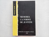 ANALELE SIGHET 1 - MEMORIA CA FORMA DE JUSTITIE [Cu dedicatie și autograf]