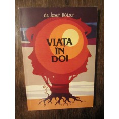 Viața &icirc;n doi - Josef Rotzer