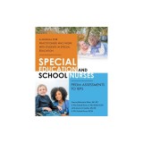 Special Education and School Nurses: From Assessments to Ieps