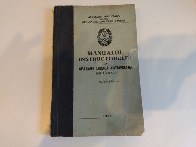 Manualul instructorului de apărare locală antiaeriană. 1955. Apărarea patriei foto