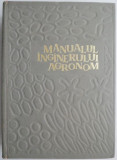 Manualul inginerului agronom, vol. I