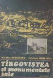 Targovistea si monumentele sale - Nicolae Stoicescu