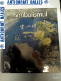 SIMBOLISMUL -album- Editura Aquila 2008
