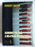 Robert Gilpin -Economia politică a relatiilor internationale