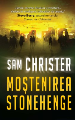 Sam Christer - Mostenirea Stonehenge foto