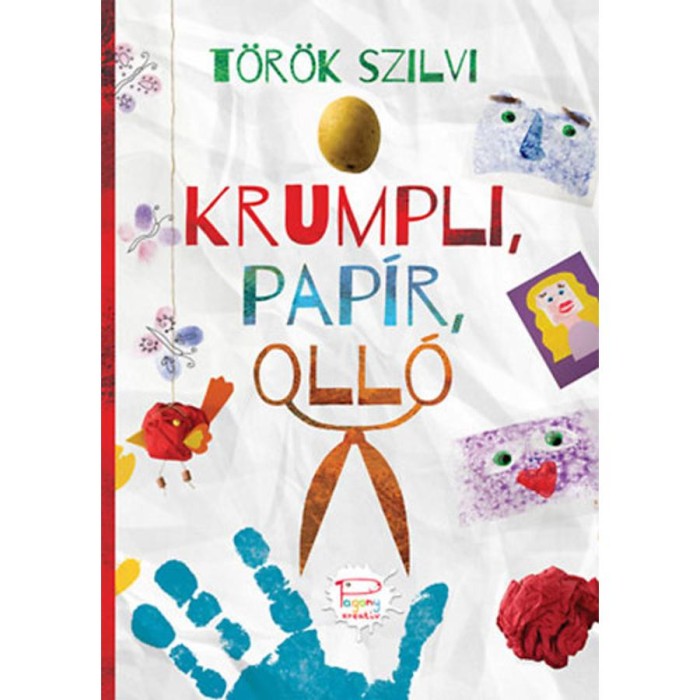 Krumpli, pap&iacute;r, oll&oacute; - Pagony Kreat&iacute;v - T&ouml;r&ouml;k Szilvi