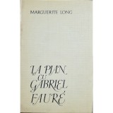 La pian cu Gabriel Faur&eacute; &ndash; Marguerite Long