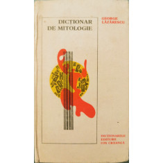 Dictionar de mitologie - George Lazarescu