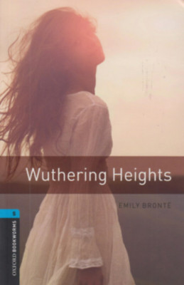 Wuthering Heights - OXFORD BOOKWORMS 5. - Emily Bronte foto