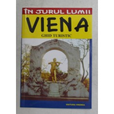 VIENA GHID TURISTIC de JULIA MARIA CHRISTEA , 2006