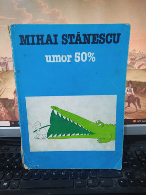 Mihai stănescu, Umor 50%, Uniunea Artiștilor Plastici din Rom&amp;acirc;nia, 1989, 207 foto