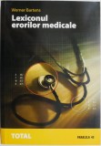 Lexiconul erorilor medicale &ndash; Werner Bartens