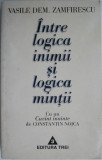 Intre logica inimii si logica mintii &ndash; Vasile De. Zamfirescu (putin patata)