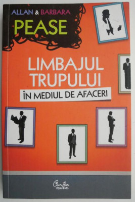 Limbajul trupului in mediul de afaceri &amp;ndash; Allan &amp;amp; Barbara Pease foto