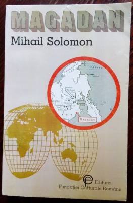 (MICHAEL / MICHEL) MIHAIL SOLOMON - MAGADAN (ed. 1993 / trad. MIRCEA IVANESCU) foto