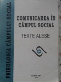 Comunicare &icirc;n C&acirc;mpul Social: Teste Alese - Colectiv, Eurocart 1999, Psihologie Socială, 296 Pagini
