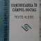 COMUNICARE IN CAMPUL SOCIAL TESTE ALESE-COELCTIV-303427