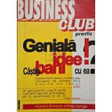 Howard Bronson - Geniala idee! Castigi bani cu ea? (Editia: 1998)