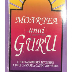 Rabi R. Maharaj - Moartea unui guru (editia 1994)