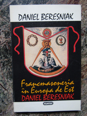 Daniel Beresniak - Francmasoneria in Europa de Est foto