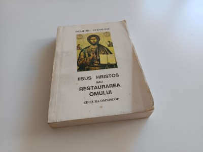DUMITRU STANILOAE, IISUS HRISTOS SAU RESTAURAREA OMULUI.EDITIA A 2A CRAIOVA 1993 foto