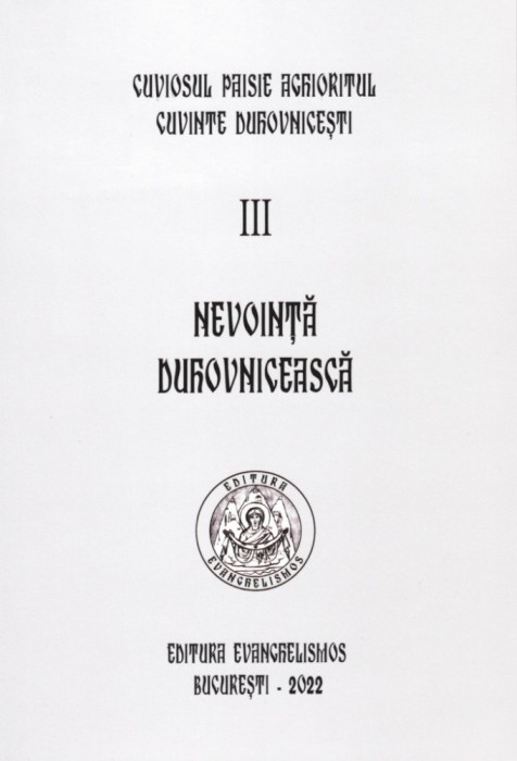 Nevointa Duhovniceasca. Vol.3, Paisie Aghioritul - Editura Sophia