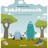 Rak&eacute;tames&eacute;k - Barab&aacute;s Anna