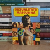 MADELEINE MAICANESCU-GEORGESCU - SEXUALITATE MASCULINA , EDITIA A DOUA , TEORA , 1995 *