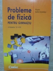 PROBLEME DE FIZICA PENTRU GIMNAZIU CLASELE VI-VIII-FLORIN MACESANU-263304