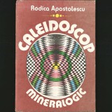 Cumpara ieftin Caleidoscop Mineralogic - Rodica Apostolescu
