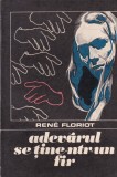 Carte Politista Rene Floriot - Adevarul se tine-ntr-un fir, Stare Buna, Romana, Brosata, 1973