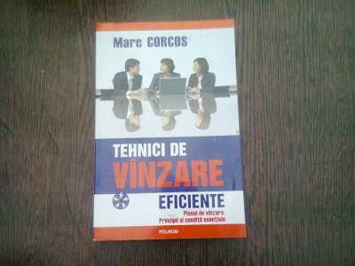 TEHNICI DE VANZARE EFICIENTE - MARC CORCOS foto