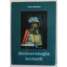 METEOROLOGIA LECTURII de IRONIM MUNTEAN , 2010