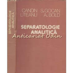 Separatologie Analitica - Candin Liteanu, S. Gocan, A. Bold