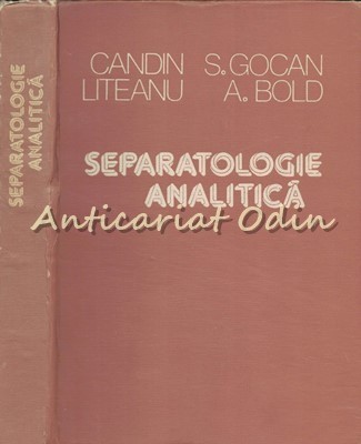 Separatologie Analitica - Candin Liteanu, S. Gocan, A. Bold foto
