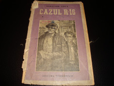Haralamb Zinca - Cazul R-16 - 1953 - uzata foto