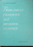 M. E. OMELIANOVSKI - PROBLEMELE FILOZOFICE ALE MECANICII CUANTICE