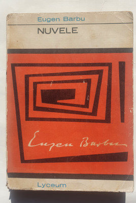Nuvele, Eugen Barbu, ed Tineretului, Lyceum, 1969, 342 foto
