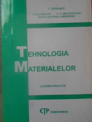 TEHNOLOGIA MATERIALELOR. LUCRARI PRACTICE-C. BEJINARIU SI COLABORATORII-223218 foto