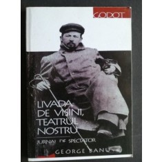 Livada de visini, teatrul nostru- George Banu