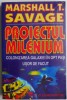 Proiectul Milenium Colonizarea galaxiei in opt pasi usor de facut &ndash; Marshall T. Savage