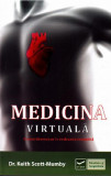 Medicina virtuala | Keith Scott-Mumby