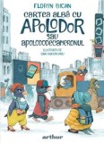 Cartea alba cu Apolodor sau Apolododecameronul - Florin Bican - Grupul Art