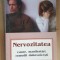 Nervozitatea. Cauze, manifestari, remedii duhovnicesti- Dmitri Avdeev