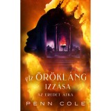 Az &Ouml;r&ouml;kl&aacute;ng izz&aacute;sa I-II . - Az Eredet &aacute;tka (K&uuml;l&ouml;nleges kiad&aacute;s) - Penn Cole