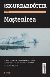 Mostenirea | Yrsa Sigurdardottir, Trei