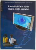 Efectele micului ecran asupra mintii copilului - Virgiliu Gheorghe