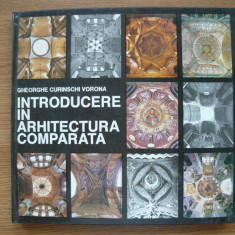 GHEORGHE CURINSCHI VORONA - INTRODUCERE IN ARHITECTURA COMPARATA - 1991